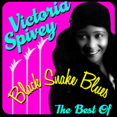 Black Snake Blues - The Best Of - Victoria Spivey