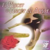 El Placer de Hacer el Amor, 2004