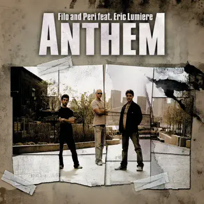 Anthem (feat. Eric Lumiere) - Filo & Peri