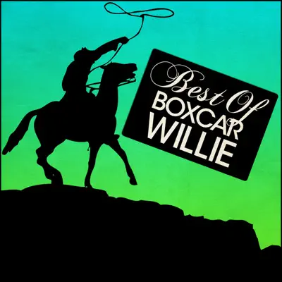 Best Of - Boxcar Willie