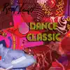 Dance Classic album lyrics, reviews, download