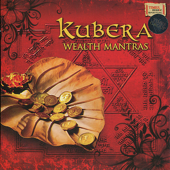 Kubera Wealth Mantras - Kshitij Tarey