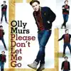 Please Don't Let Me Go - Single album lyrics, reviews, download