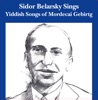 Sidor Belarksy Sings Yiddish Songs of Mordecai Gebirtig