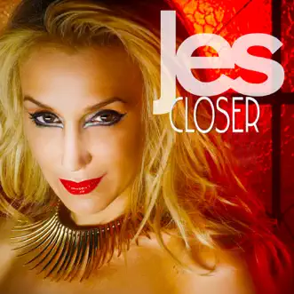 Closer (Remixes) by JES album reviews, ratings, credits