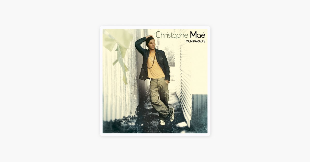 Песня christophe mae il est. Christophe Maé обложка альбома.