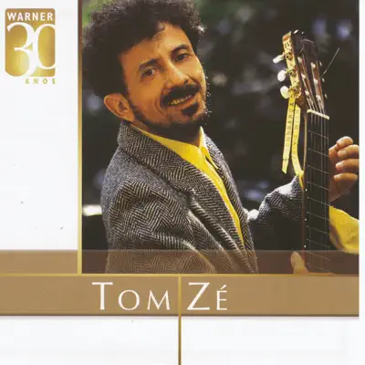 Warner 30 Anos - Tom Zé