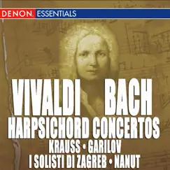 Vivaldi: Keyboard Concertos, RV 780 & 116 and Organ Concerto, RV 124 - Bach: Keyboard Concertos BWV 1052 & 1053 by I Solisti di Zagreb & Anton Nanut album reviews, ratings, credits
