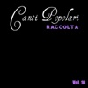 Canti popolari raccolta, vol. 10