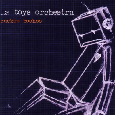 Cuckoo Boohoo - A Toys Orchestra