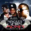 Always Gettin Money - Single (feat. Rico Love & Young Chirs) - Single album lyrics, reviews, download