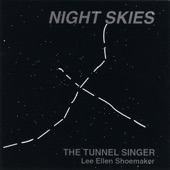 The Tunnel Singer - Lee Ellen Shoemaker - Cassiopeia