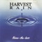 Rain On Me - Harvest Rain lyrics