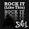 Sole1 - Rock It (Like This) [Radio]