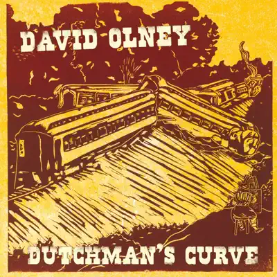 Dutchman's Curve - David Olney Dutchman's Curve - David Olney