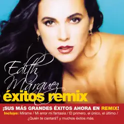 Éxitos Remix: Edith Marquez - Edith Marquez