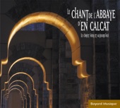Le Chant de L'Abbaye D'En Calcat - Le Christ Hier Et Aujourd'hui artwork