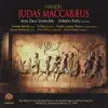 Handel: Judas Maccabæus, HWV 63 album lyrics, reviews, download