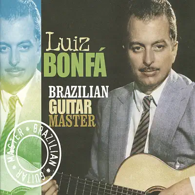 Brazilian Guitar Master - Luíz Bonfá