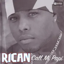 Call Mi Papi by Rican album reviews, ratings, credits