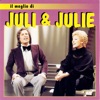 Il Meglio Di Juli & Julie, 2007