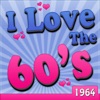 I Love the 60's: 1964 (Re-Recorded Versions), 2008