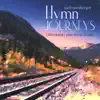Hymn Journeys: Contemporary Piano Interpretations album lyrics, reviews, download