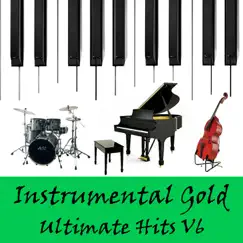 Instrumental Gold: Ultimate Hits, Vol. 6 by Instrumental All Stars album reviews, ratings, credits