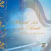 Music for the Soul (Musik für die Seele) [Harmonious Atmosphere With Harp and Piano] album lyrics, reviews, download