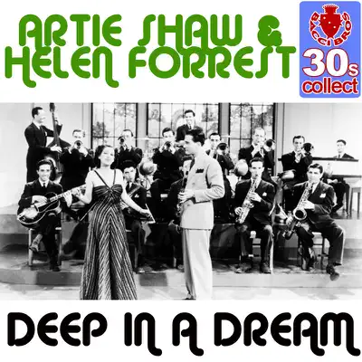 Deep in a Dream (Remastered) - Single - Artie Shaw