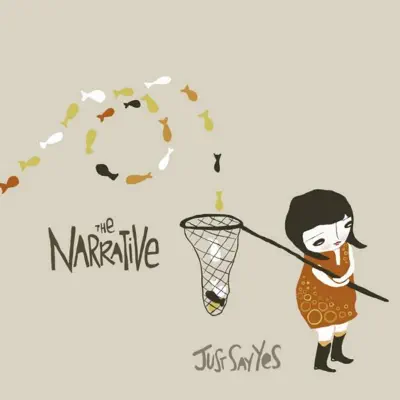 Just Say Yes - EP - The Narrative