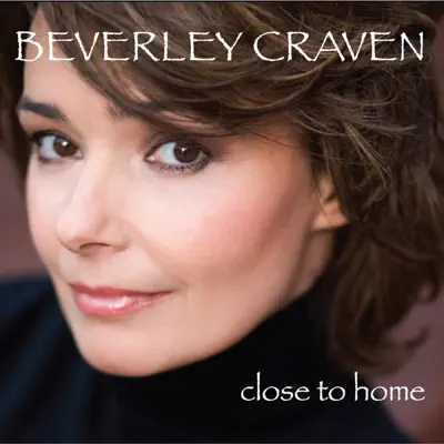 Close to Home - Beverley Craven