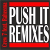 Push It (Remixes) [feat. Raheema] - EP