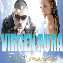 Virgen Pura - Single - El Komander