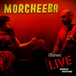 iTunes Live: Berlin Festival - EP - Morcheeba