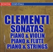 Clementi: Sonatas for Piano and Violin, Piano and Flute, Piano and Strings