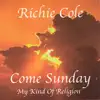 Stream & download Come Sunday - My Kind of Religion