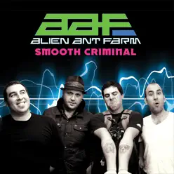 Smooth Criminal (7" Version) - Single - Alien Ant Farm