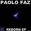 Paolo Faz - Reborn (Bassline)