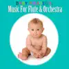 Stream & download Baby Amadeus: Music for Flute & Orchestra