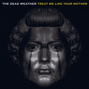 Treat Me Like Your Mother - Single