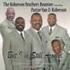 But I'm Still Around (feat. Pastor Van D. Roberson. Pastor Melvin Von Wade, Sr, Pastor Calvin Bernard Rhone & Rev. Wayne Anthony Roach))