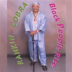 Black People Rise by Rankin Cobra album reviews, ratings, credits