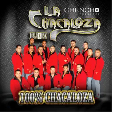 100% Chacaloza - La Chacaloza De Jerez