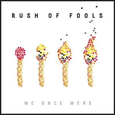 We Once Were - Rush of Fools