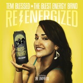 Tem Blessed and Blest Energy Band - Generation: Now Is the Time (Re-Energized)
