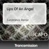 Lips of an Angel - Single album lyrics, reviews, download