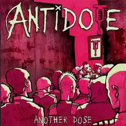 Another Dose - Antidote