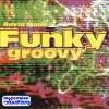 Funky and Groovy - Hot Funk Lounge and Party