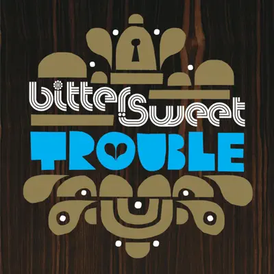 Trouble (Jason Bentley Remix) - Single - Bitter:Sweet